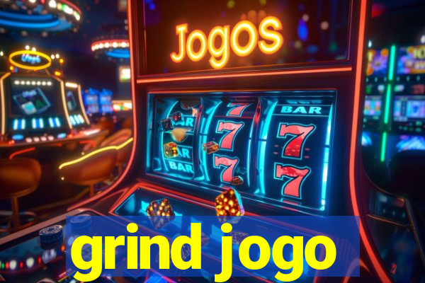 grind jogo
